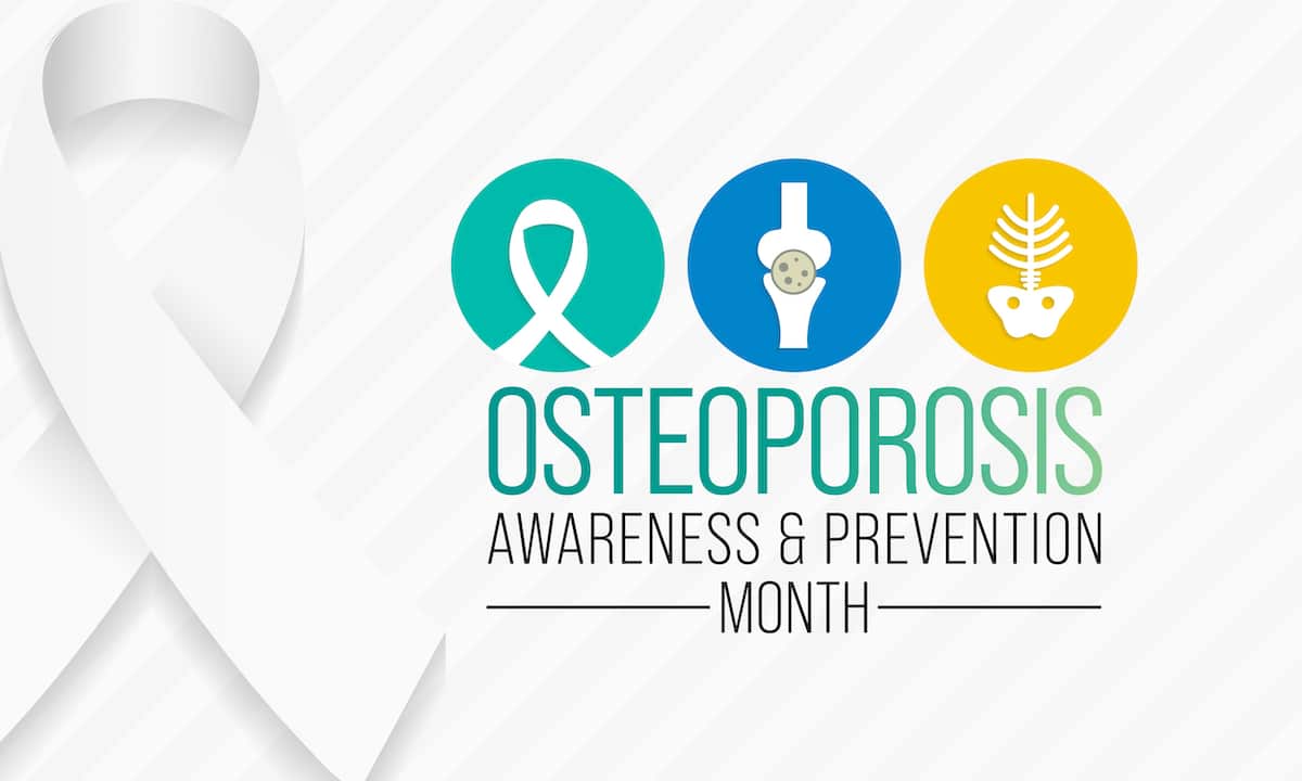 Osteoporosis Awareness & Prevention Month