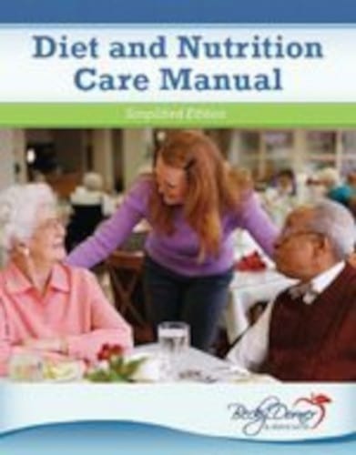 Diet and Nutrition Care Manual Simplified Editionfrom Becky Dorner & Associates