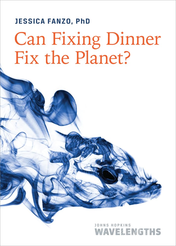 Book cover for Can Fixing Dinner Fix the Planet