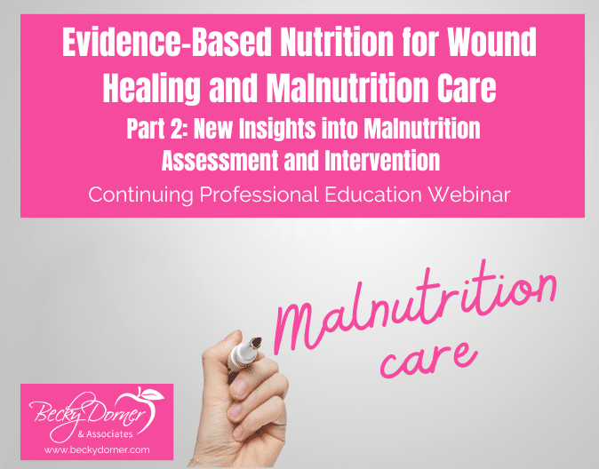 Evidence Based Nutrition For Wound Healing And Malnutrition Evidence Based Nutrition For Wound Healing And Malnutrition