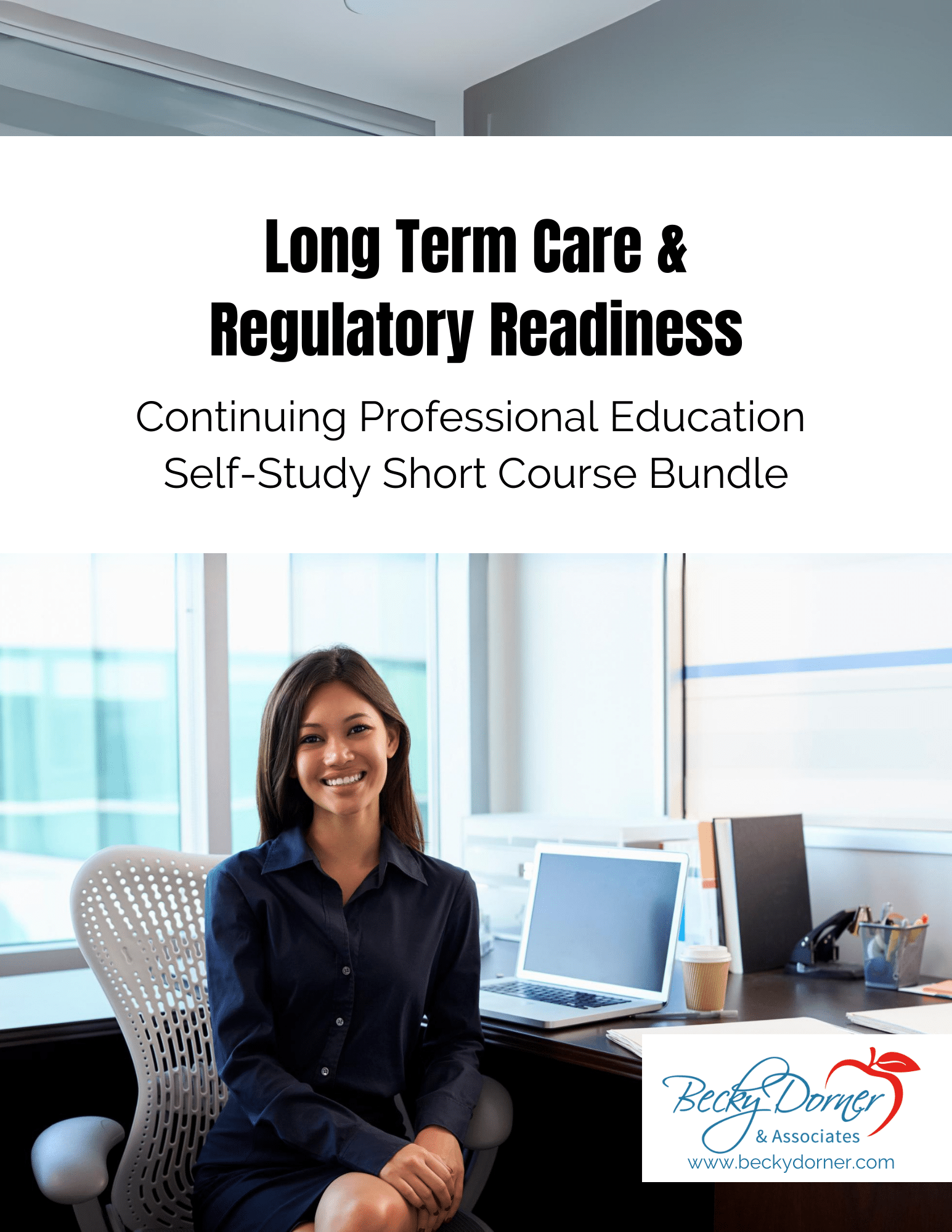 Purchase Long Term Care and Regulatory Readiness - Course Bundle today for 25% off!