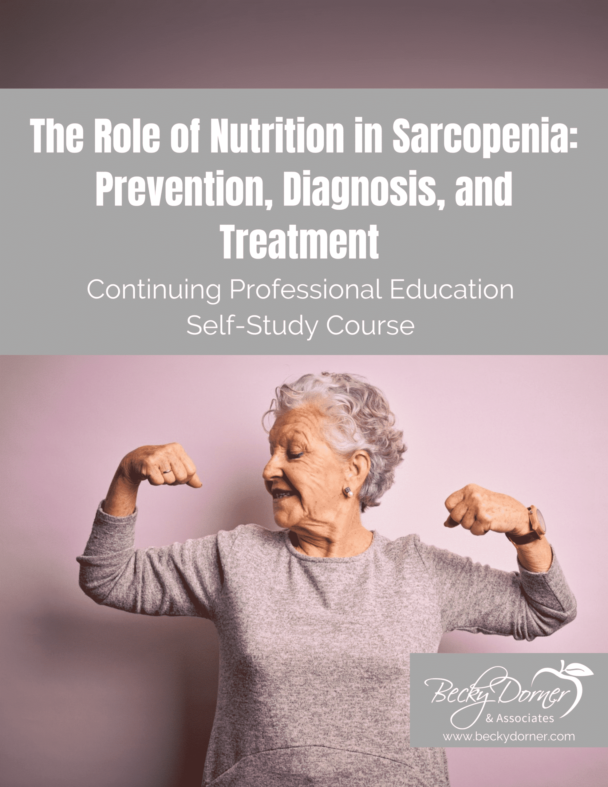 The Role of Nutrition in Sarcopenia: Diagnosis, Prevention and Treatment Course