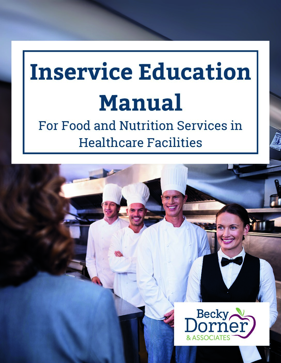 Inservice Education Manual for Food and Nutrition Services in Healthcare Facilities