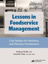 Foodservice Management Concepts: Case Studies for Food and Nutrition Professionals Course