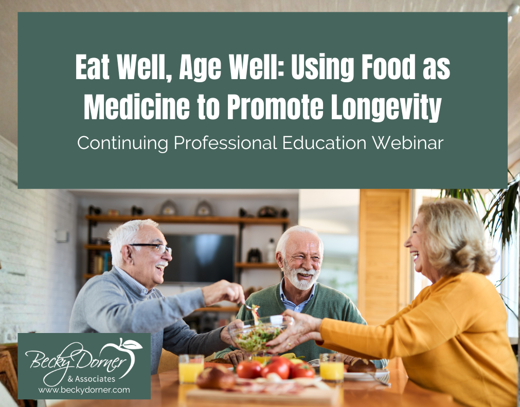 Eat Well, Age Well: Using Food as Medicine to Promote Longevity