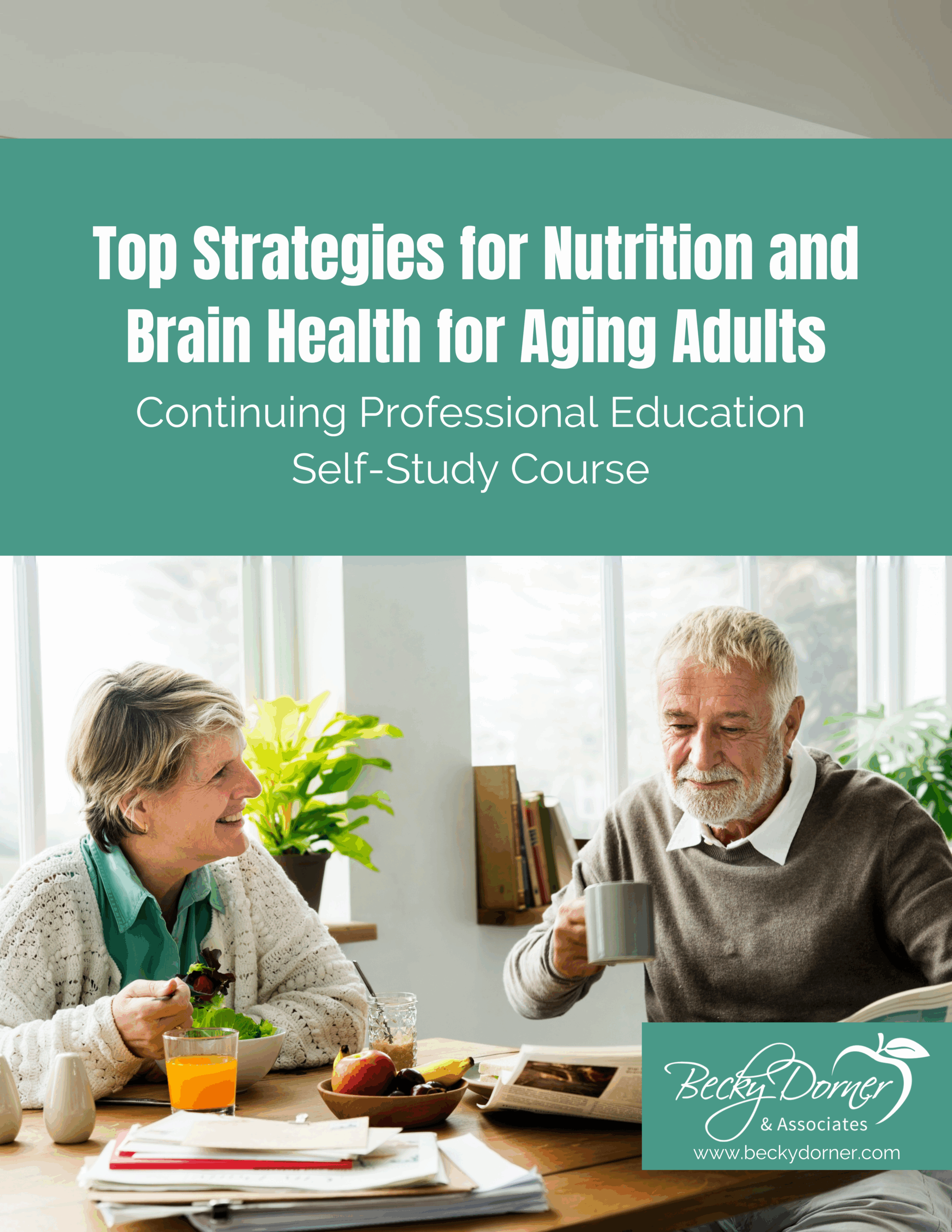 Top Strategies for Nutrition and Brain Health for Aging Adults Short Course