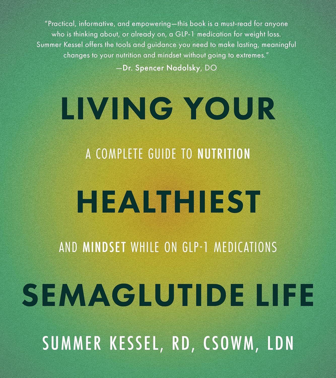 Book cover for Living Your Healthiest Semaglutide Life