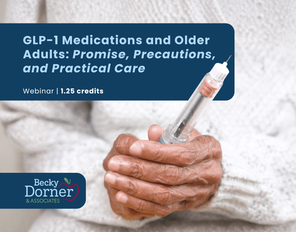 GLP-1 Medications and Older Adults: Promise, Precautions, and Practical Care